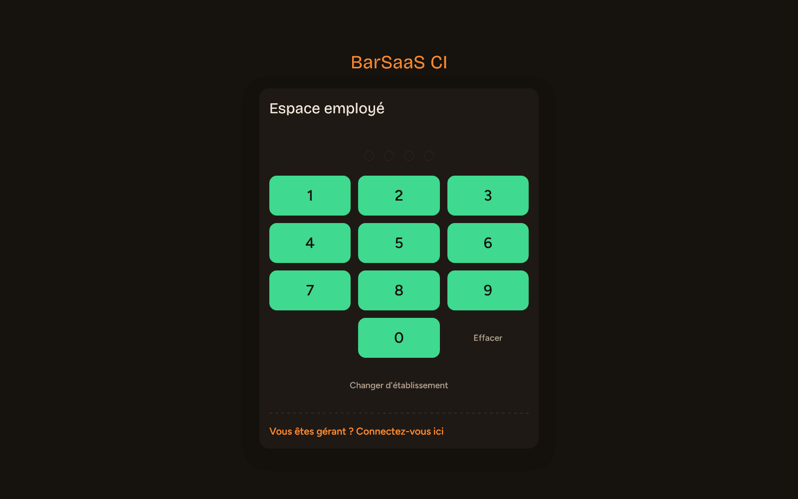 Écran de connexion employé : code établissement et PIN saisis sur pavé tactile